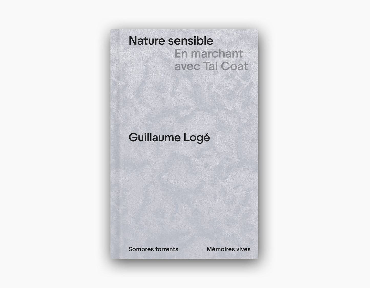 Nature sensible. En marchant avec Tal Coat